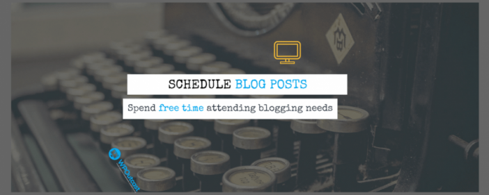 SCHEDULE BLOG POST